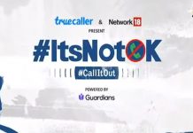 #ItsNotOK: Truecaller And Network 18’s Against Women Harrasment